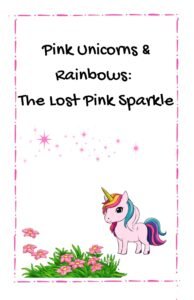 Pink Rainbows and Unicorns Storybook Cover
